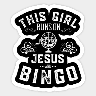 This Girl Runs On Jesus And Bingo Sticker